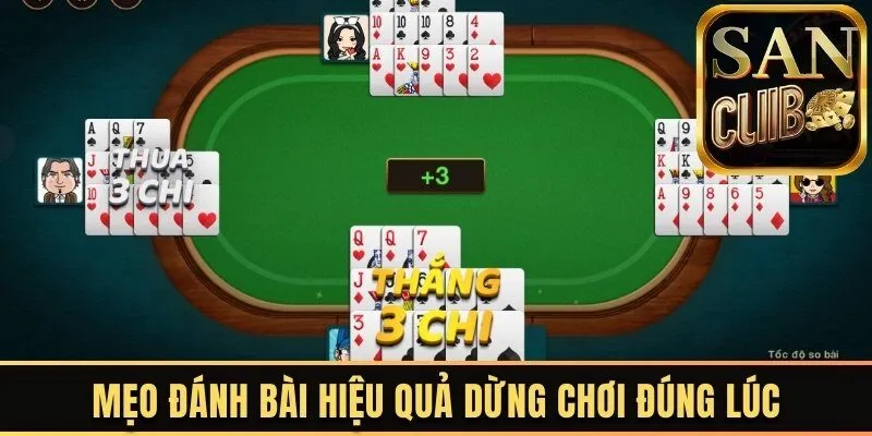 Mẹo đánh bài hiệu quả dừng chơi đúng lúc