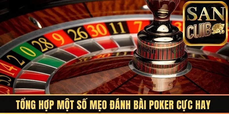 Mẹo đánh bài poker