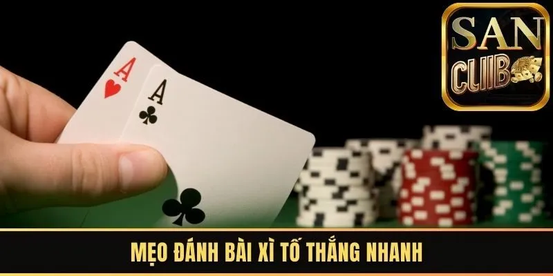 Mẹo đánh bài Xì Tố Tight và Aggressive