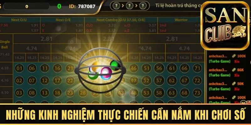 Những kinh nghiệm thực chiến cần nắm khi chơi số