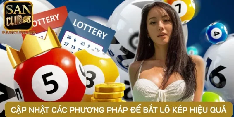 Cập nhật các phương pháp để bắt lô kép hiệu quả
