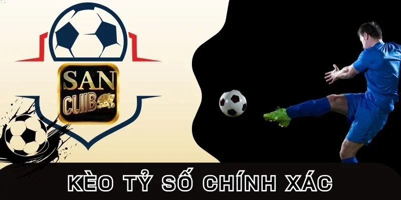 Bí kíp chơi kèo tỷ số dễ chốt lãi