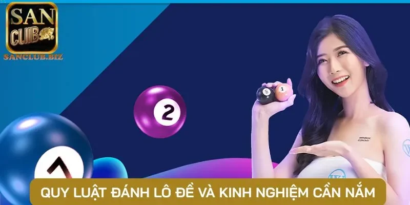 Quy luật đánh lô đề và kinh nghiệm cần nắm